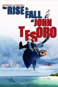 The Rise and Fall of John Tesoro