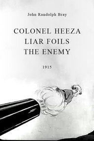 Colonel Heeza Liar Foils the Enemy