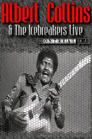 Albert Collins and the Icebreakers - Live Montreal 1983