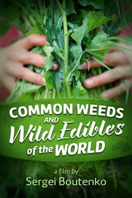 Common Weeds and Wild Edibles Of The World