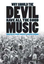 Why Should the Devil Have All the Good Music?