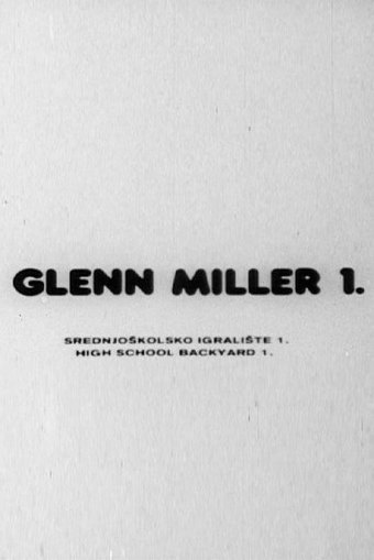Glenn Miller 1 (High School Backyard 1)
