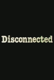 Disconnected