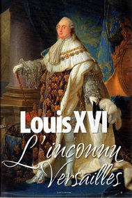 Louis XVI: The Unknown Versailles