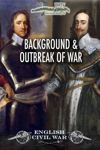 The Background and Outbreak of the English Civil War