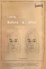 Lucia, Before and After