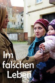 Im falschen Leben