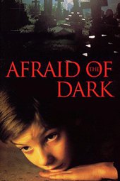 Afraid of the Dark