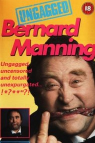 Bernard Manning - Ungagged