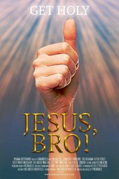 Jesus, Bro!