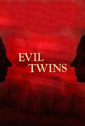 Evil Twins