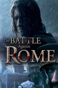 The Battle Against Rome