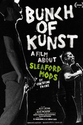 Bunch of Kunst - A Film About Sleaford Mods
