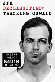 JFK Declassified: Tracking Oswald