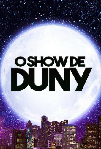 The Duny Show