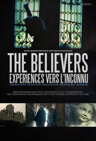 The Believers: Experiences To The Unknown