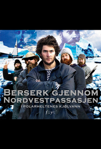 Berserk through the Northwest Passage