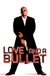 Love and a Bullet