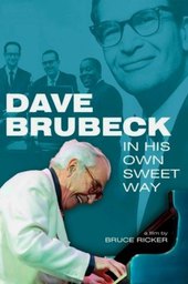 Dave Brubeck: In His Own Sweet Way