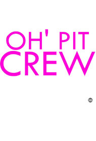 Oh Pit Crew