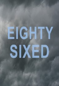 Eighty-Sixed