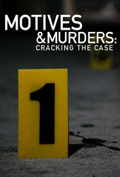 Motives & Murders: Cracking the Case