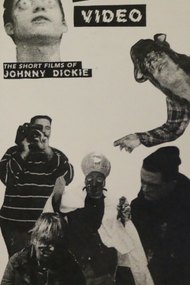 Undead Video: The Short Films of Johnny Dickie