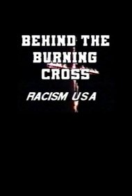 Behind the Burning Cross: Racism USA