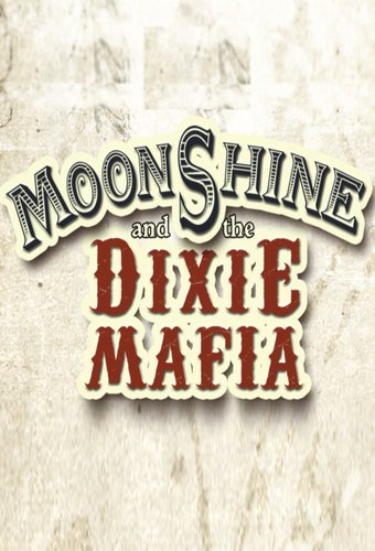 Moonshine and the Dixie Mafia