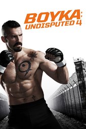 /movies/509902/boyka-undisputed-iv