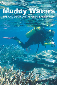 Muddy Waters: Life and Death on the Great Barrier Reef