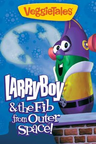 VeggieTales: LarryBoy & the Fib from Outer Space!
