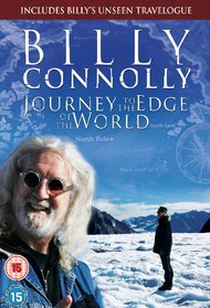 Billy Connolly's Journey To The Edge of The World
