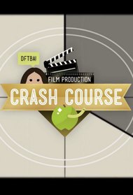 Crash Course Film Production