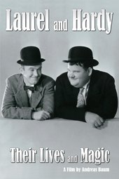 Laurel & Hardy: Their Lives and Magic