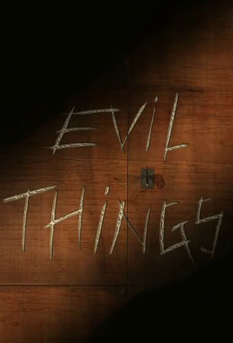 Evil Things