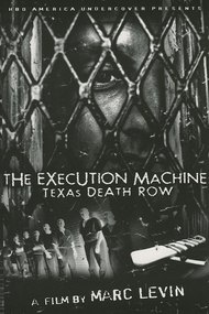 The Execution Machine: Texas Death Row