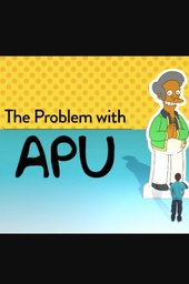 The Problem with Apu