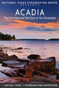 National Parks Exploration Series: Acadia - The First National Park East of the Mississippi