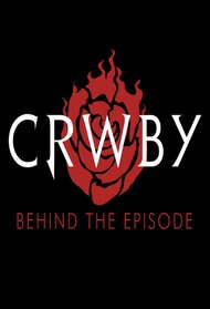 CRWBY: Behind The Episode