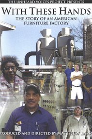 With These Hands: The Story of an American Furnitue Factory