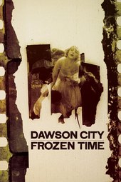 /movies/613082/dawson-city-frozen-time