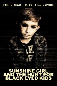 Sunshine Girl and The Hunt For Black Eyed Kids