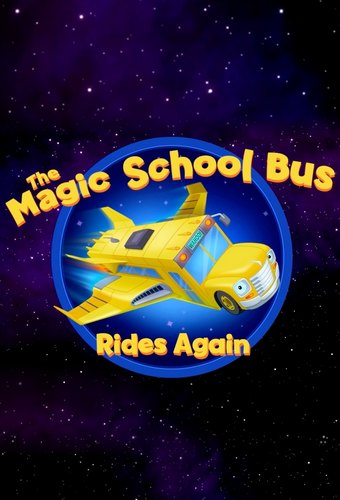 The Magic School Bus Rides Again