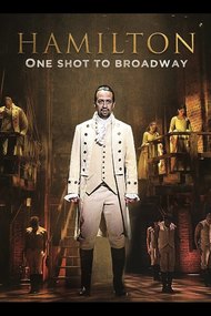 Hamilton: One Shot to Broadway