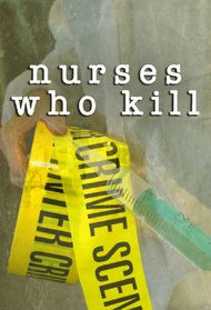 Nurses Who Kill
