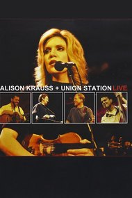Alison Krauss and Union Station Live