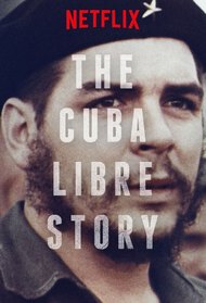 The Cuba Libre Story