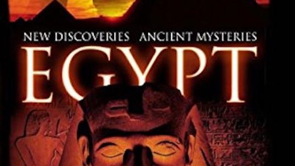 Egypt New Discoveries, Ancient Mysteries Season 1 Episode 6
