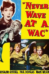 Never Wave at a WAC